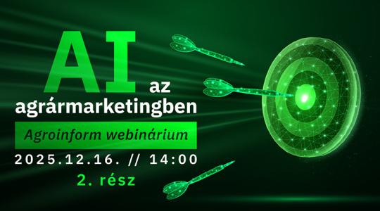 Mesterséges intelligencia az agrármarketingben II. Agroinform webinárium – így csatlakozhatsz!